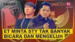 Shin Tae Yong Kritik AFF 2024, Erick Thohir: Jangan Banyak Bicara dan Mengeluh | Flash