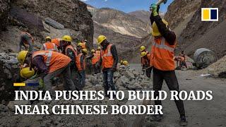 India pushes to build roads near Chinese border, in a bid to boost infrastructure in border areas