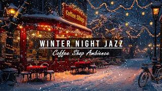 Quiet Winter Night Cafe Ambience  Gentle Jazz Instrumental Music for Relaxing Mood, Stress Relief