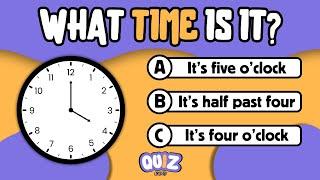 WHAT TIME IS IT? - O'clock and half past - Quiz Academy