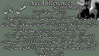 Age Difference ll second Marriage Most Romantic Novel ll czn Marriage ll Rude hero Complete Novel