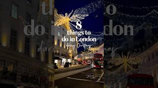  8 things to do in London during Christmas  Christmas in London #londontravel London itinerary