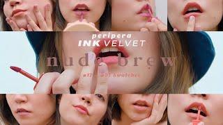 [ENG] Peripera Ink Velvet Swatches | Nude Brew Review (#17-#31)