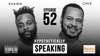 Hypothetically Speaking | Episode 52 | THE PODCASES Full Episode