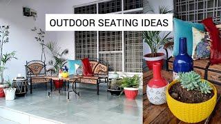 Outdoor seating styling/easy sitout styling/open patio design ideas/Easy &best outdoor seating ideas