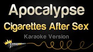 Cigarettes After Sex - Apocalypse (Karaoke Version)