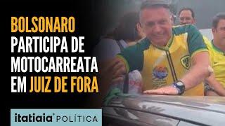 EM JUIZ DE FORA, BOLSONARO PARTICIPA DE MOTOCARREATA E VOLTA AO LUGAR ONDE TOMOU FACADA EM 2018