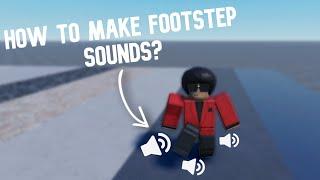 How to Make FOOTSTEP SOUNDS ? | Roblox Studio Tutorial