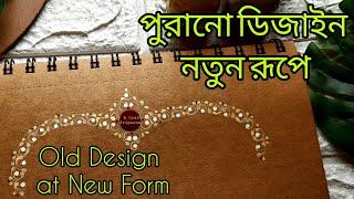 OLD DESIGN AT NEW FORM || LEAF KOLKA || NEW DESIGN