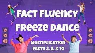 Fact Fluency Freeze Dance - Multiplication Facts 2, 5, & 10 - Grade 3 Brain Break