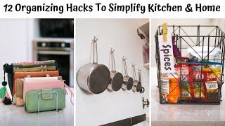 12 Organizing Hacks To Simplify Kitchen & Home