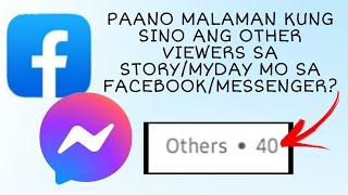 PAANO MALAMAN KUNG SINO ANG OTHER VIEWERS SA STORY/MYDAY MO SA FACEBOOK/MESSENGER?