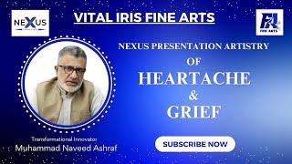 NEXUS Presentation Artistry of Heartache and Grief