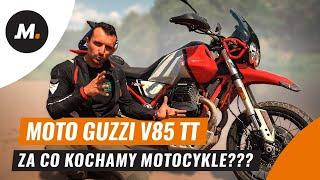 Moto Guzzi V85 TT  Za co tak naprawdę kochamy motocykle??? [TEST, OPINIA]