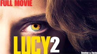 Lucy 2 (2025) – Full English Movie | Scarlett Jason Statham, Morgan Freeman | Review & Facts