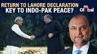 Ahsan Iqbal Calls for Return To Lahore Declaration for Indo-Pak Peace | India Today Global