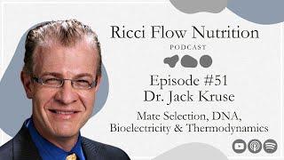 Jack Kruse: Mate Selection, DNA, Bioelectricity & Thermodynamics | Ricci Flow Nutrition Podcast