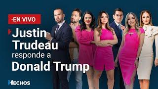 #ENVIVO | Justin Trudeau responde contundente a Donald Trump | #Hechos (27/11/24)