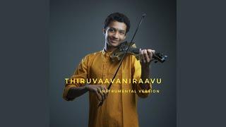 Thiruvaavaniraavu (Instrumental Version)