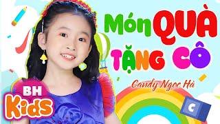 Món Quà Tặng Cô  Candy Ngọc Hà - Nhạc Thiếu Nhi Vui Nhộn, Các bạn tặng cô cành hoa hồng tươi
