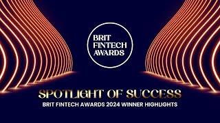 Spotlight of success | Brit Fintech Awards 2024 Winner Highlights