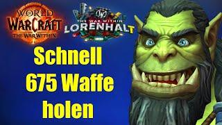 Schnell 675 Waffe holen zum Season 2 Start | WoW 11.1 The War Within