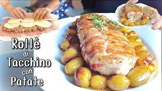 ROLLÈ DÌ TACCHINO ripieno con PATATE  Senza spago e senza stecchini  Ricetta delle feste 