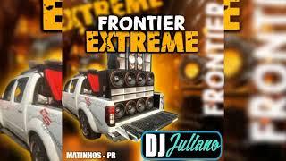 FRONTIER EXTREME - DJ JULIANO