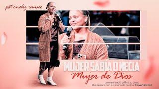 Mujer Sabia o Mujer Necia I - @pastoraonelizrauseo