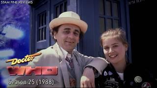 Doctor Who: Season 25 (1988). This is not the Greatest Show in the Galaxy. This is just a Tribute.