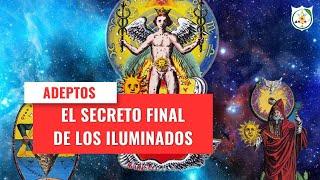 ADEPTOS: El Secreto Final de Los Iluminados