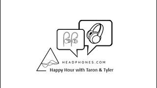 Audio Discourse Happy Hour with TnT (Headphones.com)