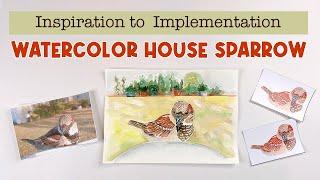 Inspiration to Implementation House Sparrow Watercolor | watercolor tutorial for beginners #artists