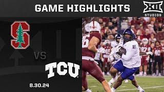 TCU vs. Stanford Game Highlights | 2024 Big 12 Football