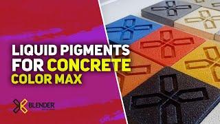 PIGMENTS FOR CONCRETE - COLOR MAX LIQUID