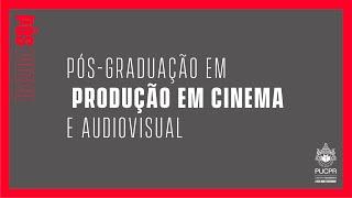 Pós-Graduação em Produção em Cinema e Audiovisual