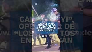 Le tiembla a “Los Chapitos”; Sedena detiene a “El Piyi”, operador de este grupo criminal #shorts