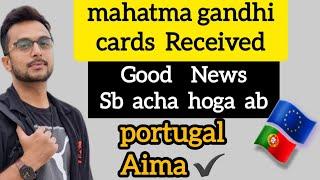 Portugal Immigration good news | Aima Mahatma Gandhi TRC cards ready