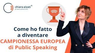 Come ho fatto a diventare campionessa Europea di Public Speaking 2020 