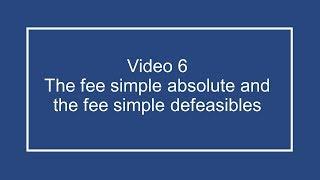 ProfDale Property Video 6 -  Fee simple absolute and defeasible