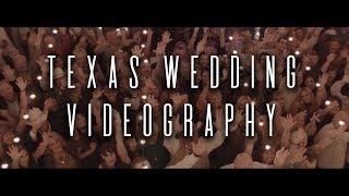 Texas Wedding Videography by Chris Yates