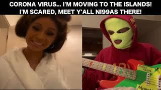 MonoNeon & Cardi B - "CORONA VIRUS... I'M MOVING TO THE ISLANDS!"