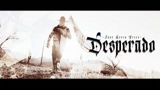 Just Kevin Price | Desperado [Official Music Video]