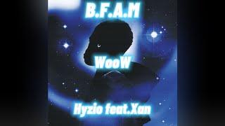 Hyzio feat.Xan - WooW (prod.STORM)