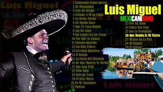 Luis Miguel MEXICANISIMO