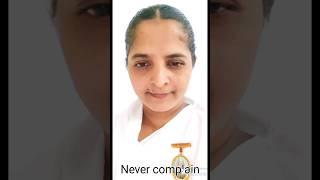 Never complain# motivational speech English sister B K Shivamani