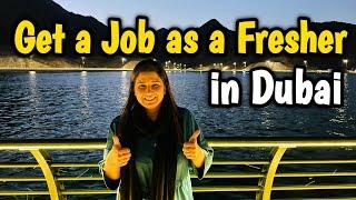 How to Get a Job in Dubai as a Fresher | Tips to Find a Job in Dubai | UAE Jobs 2024 | Tayyaba Malik