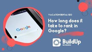 How Long Does It Take To See SEO Results For A Vacation Rental Website?