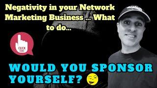 LiveGood, would you sponsor yourself into your Network Marketing Business? + dealing with Negativity