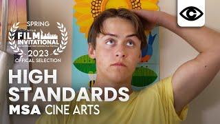 High Standards | 2023 AAHSFF Spring invitational - Finalist | MSA Cinematic Arts